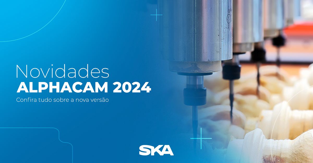ALPHACAM 2024.1: Mais automação e facilidade de uso