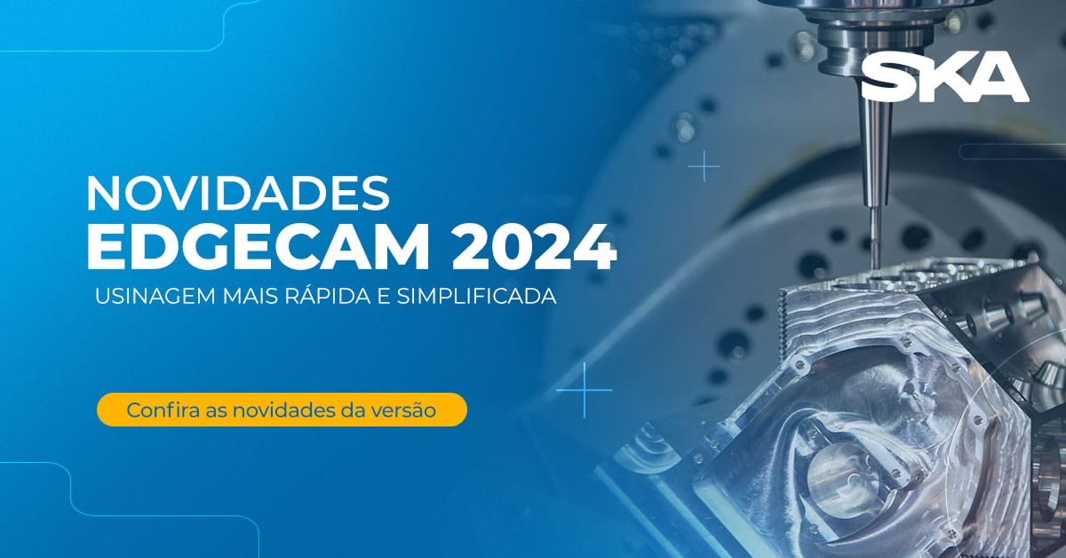 EDGECAM 2024.1: Inovações em automação e precisão na usinagem CNC de 5 eixos  