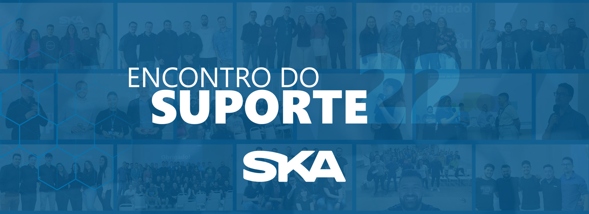 TBT – relembre o 1° encontro presencial do time de suporte da SKA