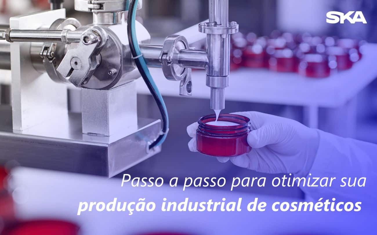 Passo a passo para otimizar sua produção de cosméticos 